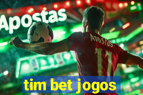 tim bet jogos