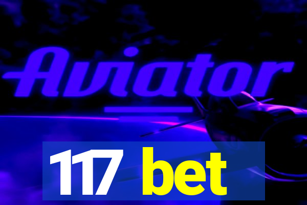 117 bet