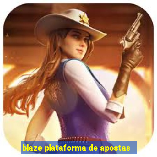 blaze plataforma de apostas