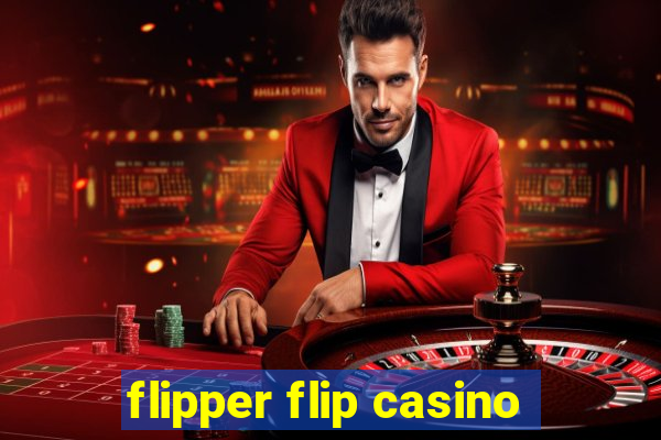 flipper flip casino