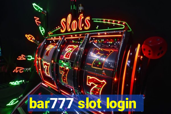 bar777 slot login