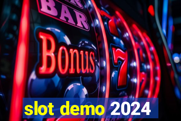 slot demo 2024