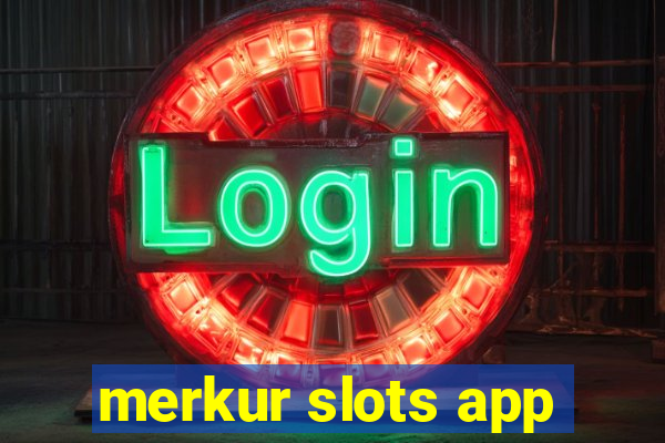 merkur slots app