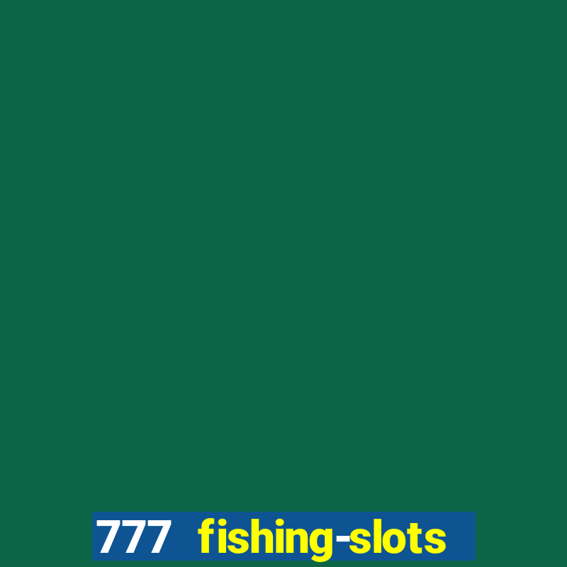 777 fishing-slots bingo poker 3