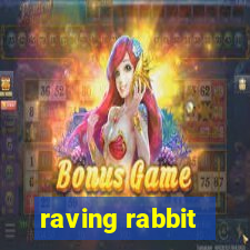 raving rabbit