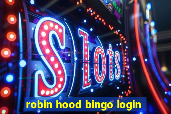 robin hood bingo login