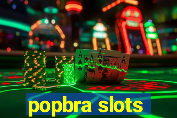 popbra slots