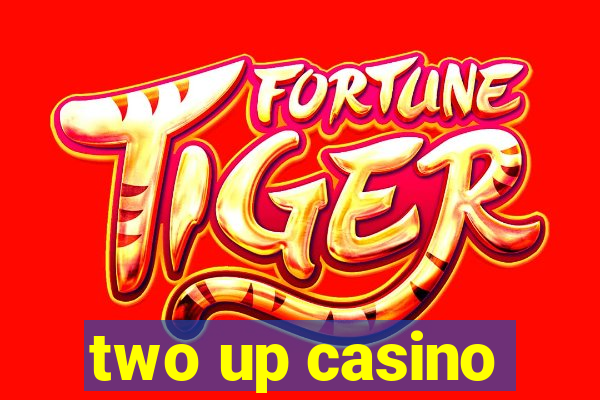 two up casino