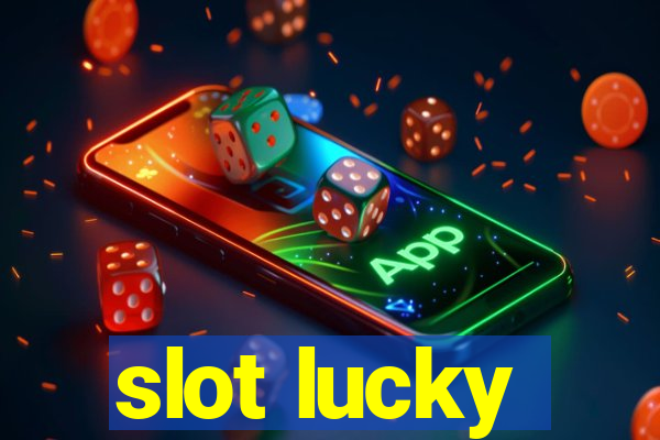 slot lucky