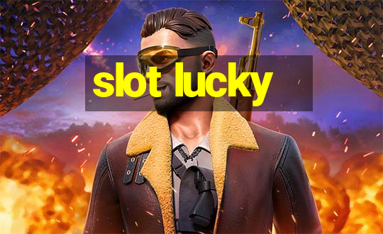 slot lucky