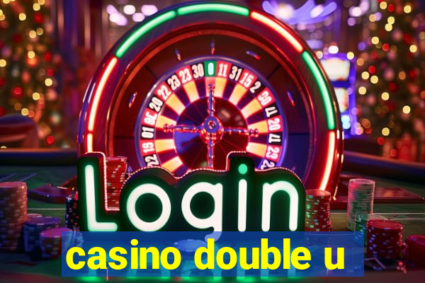 casino double u