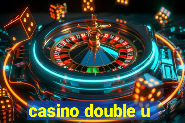 casino double u