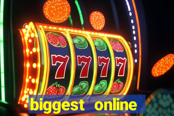 biggest online casinos in the world