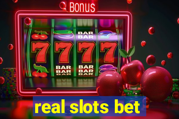 real slots bet