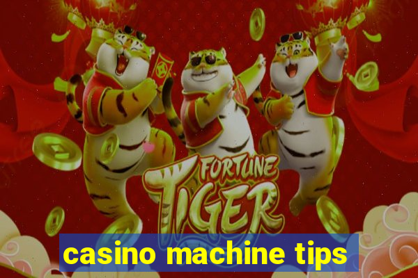 casino machine tips