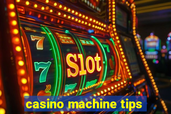 casino machine tips