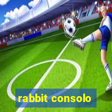 rabbit consolo