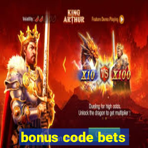 bonus code bets