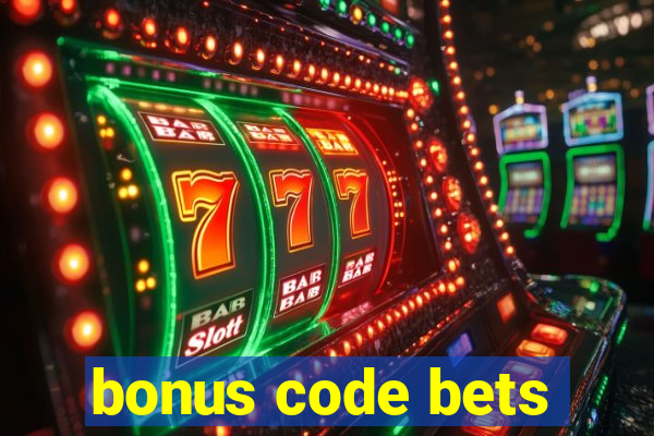 bonus code bets