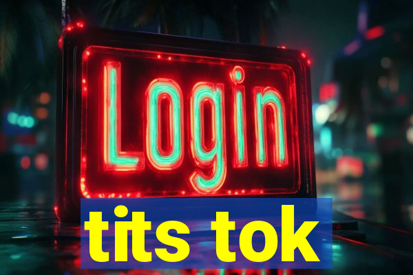 tits tok