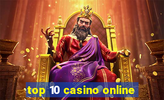 top 10 casino online