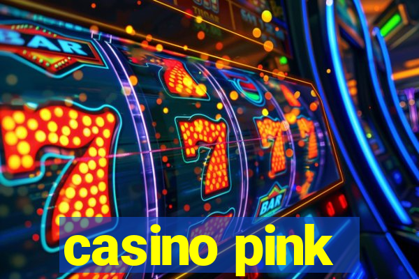 casino pink