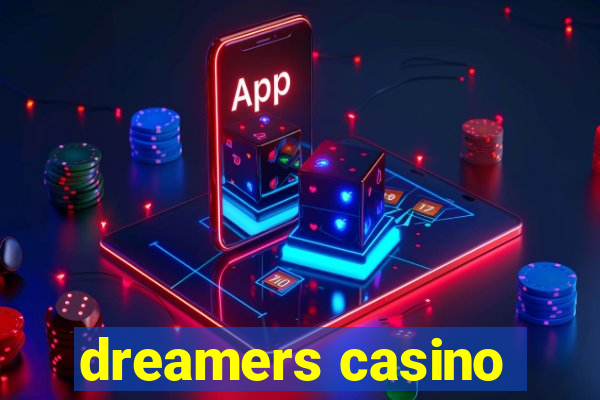 dreamers casino