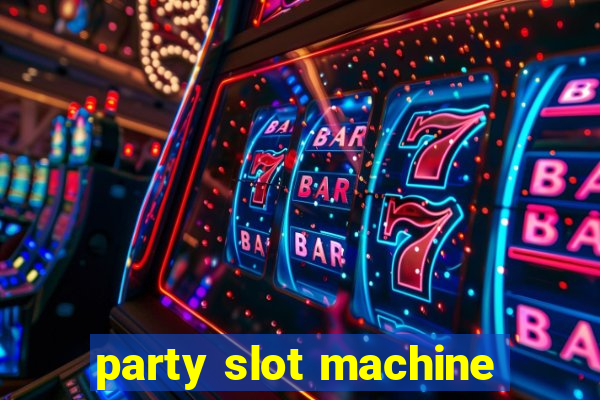 party slot machine