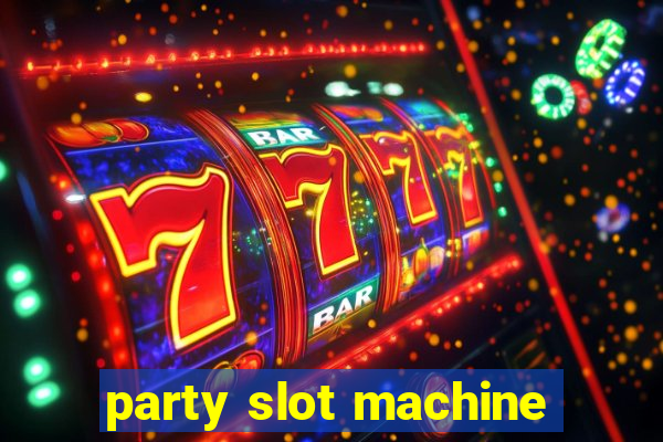 party slot machine