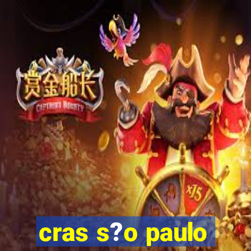 cras s?o paulo