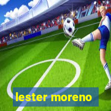 lester moreno