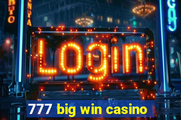 777 big win casino