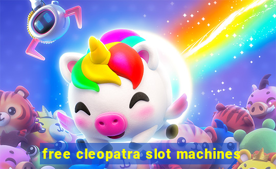 free cleopatra slot machines