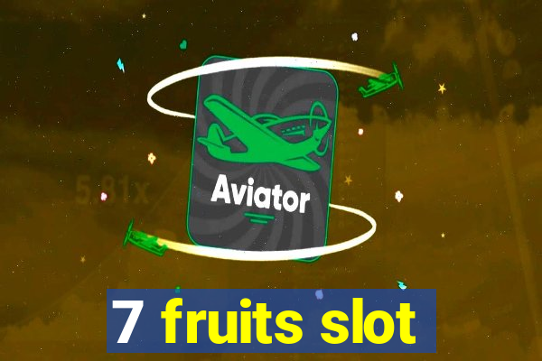 7 fruits slot