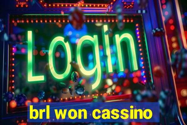 brl won cassino