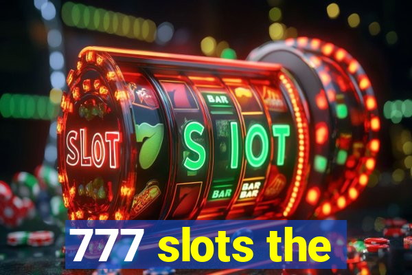 777 slots the