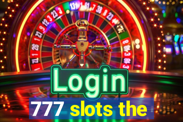 777 slots the