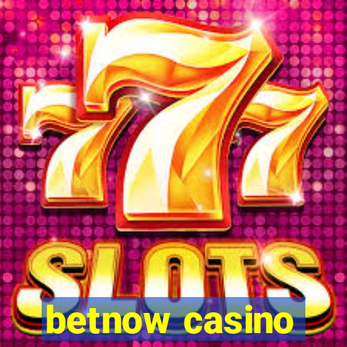 betnow casino