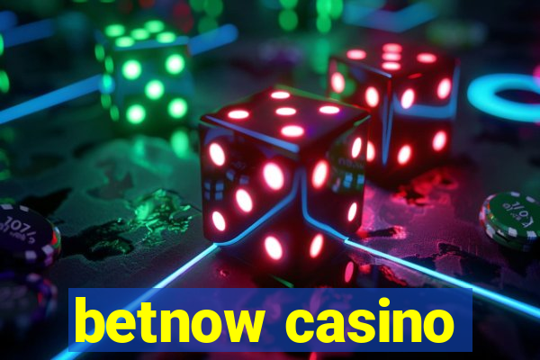 betnow casino