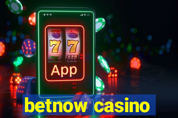 betnow casino