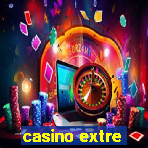 casino extre