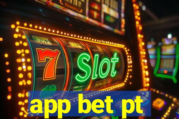 app bet pt