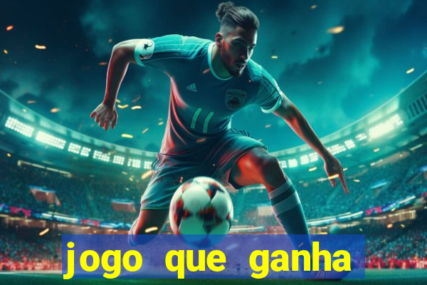 jogo que ganha dinheiro de verdade pix