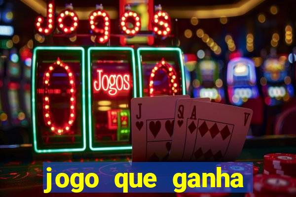 jogo que ganha dinheiro de verdade pix