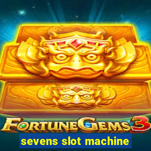 sevens slot machine