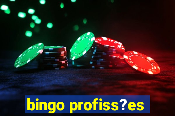 bingo profiss?es