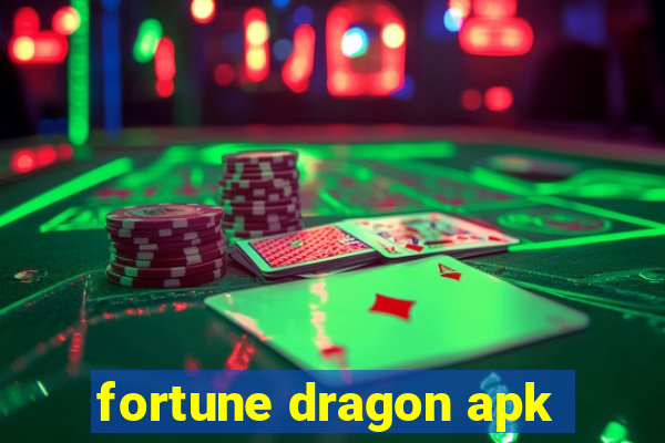 fortune dragon apk