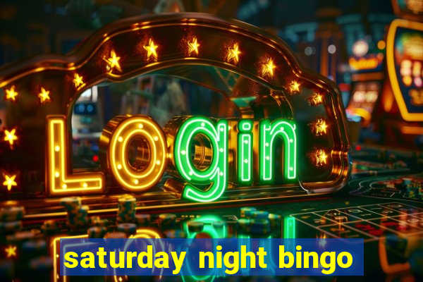 saturday night bingo