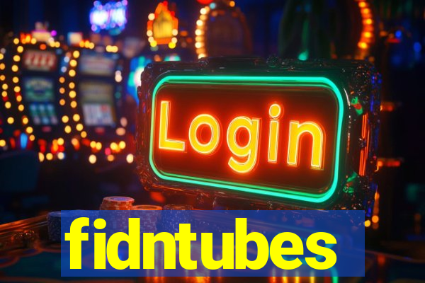 fidntubes