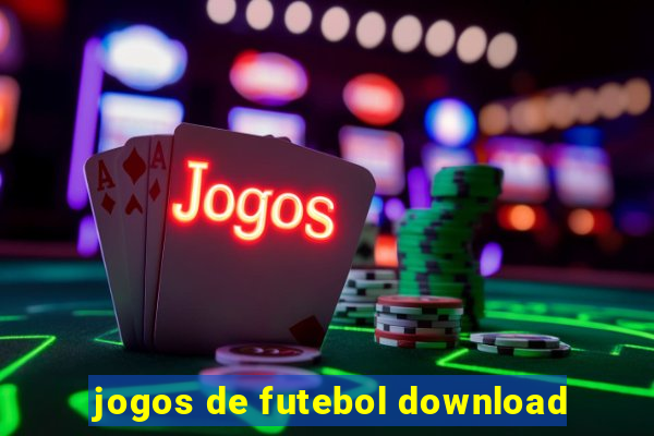 jogos de futebol download